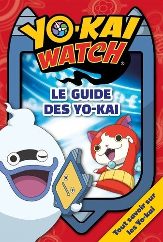 Livrenpoche : Yo-kaï watch - le guide des yo-kai - Hachette Jeunesse - Livre