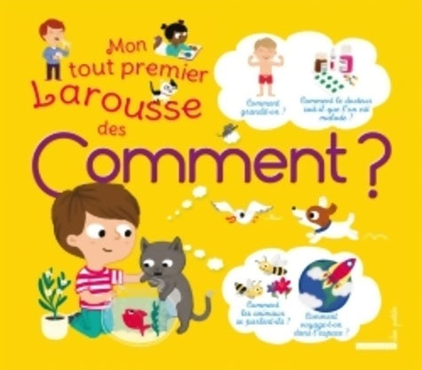 Livrenpoche : Mon tout premier Larousse des comment - Sophie De Mullenheim - Livre