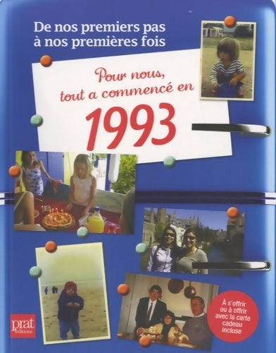 Livrenpoche : Pour nous tout a commencé en 1993 : De nos premiers pas à nos premières fois - Olivier Ragot - Livre