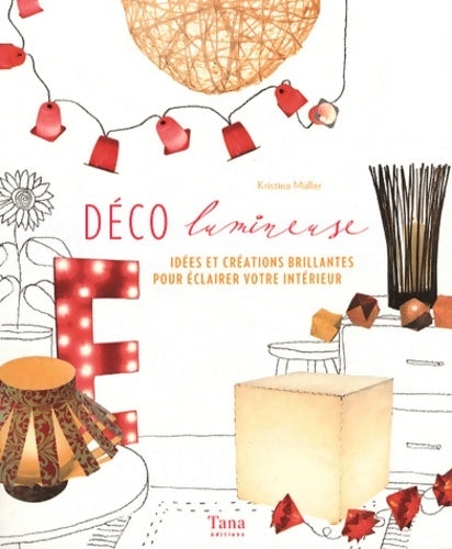 Livrenpoche : Deco lumineuse - Kristina Muller - Livre