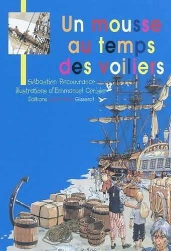 Livrenpoche : Mousse au temps des voiliers (un) - Sébastien Recouvrance - Livre