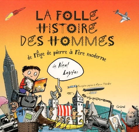 Livrenpoche : Folle histoire des hommes - Neal Layfon - Livre