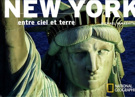 Livrenpoche : New York : Entre ciel et terre - Michael Yamashita - Livre