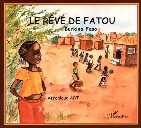 Livrenpoche : Le rêve de fatou - Véronique Abt - Livre