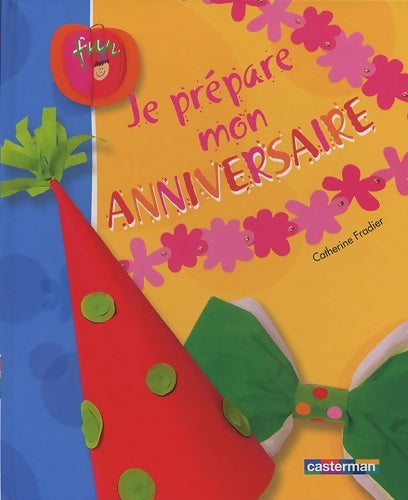 Livrenpoche : Je prépare mon anniversaire - Fradier C. - Livre