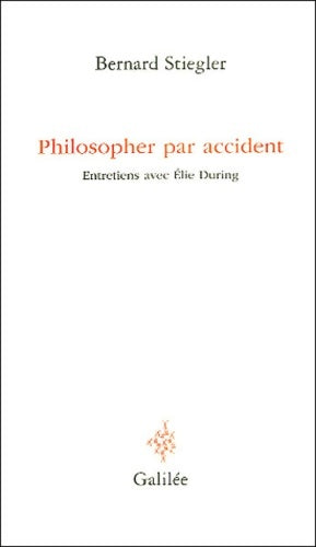 Livrenpoche : Philosopher par accident - Stiegler B. - Livre