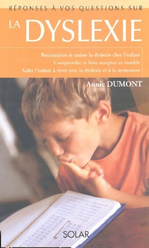 Livrenpoche : La dyslexie : 100 questions - Annie Dumont - Livre