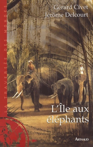 Livrenpoche : L'Île aux éléphants - Gérard Civet - Livre