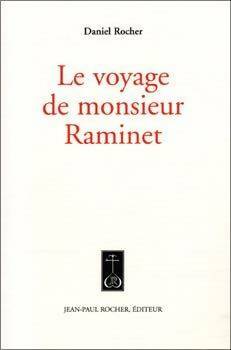 Livrenpoche : Le voyage de Monsieur Raminet - Daniel Rocher - Livre