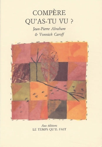 Livrenpoche : Compère qu'as-tu vu ? - J. -p Abraham - Livre