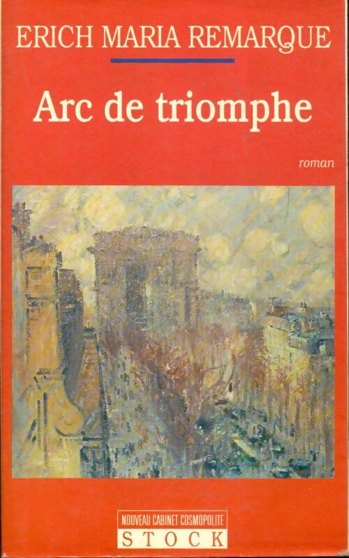 Livrenpoche : Arc de triomphe - Erich Maria Remarque - Livre