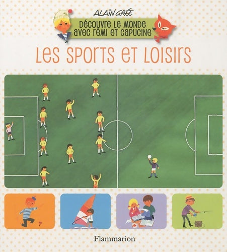 Livrenpoche : Les sports et loisirs - Alain Grée - Livre
