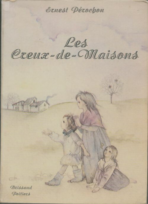 Livrenpoche : Les Creux-de-Maisons - Ernest Pérochon - Livre