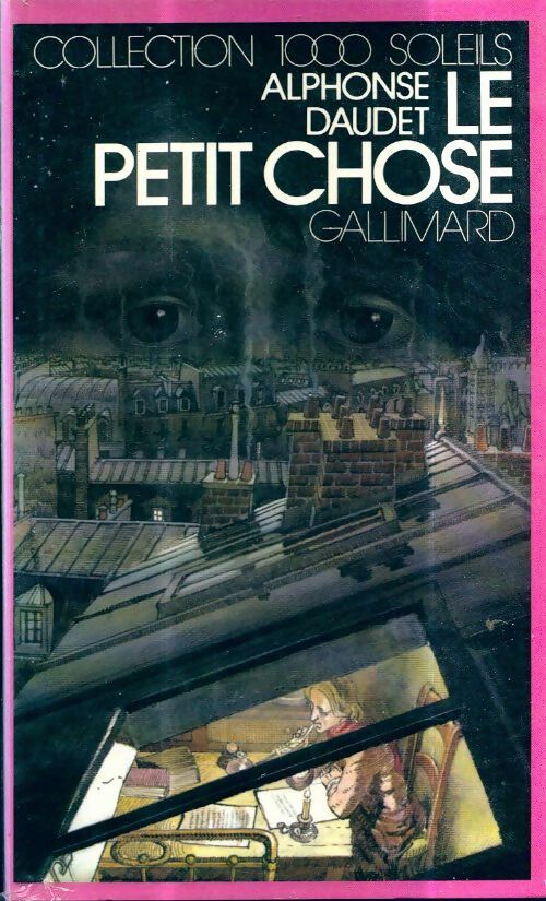 Livrenpoche : Le petit chose : Histoire d'un enfant - Alphonse Daudet - Livre