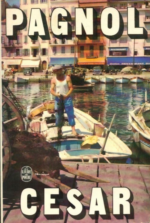 Livrenpoche : César - Marcel Pagnol - Livre