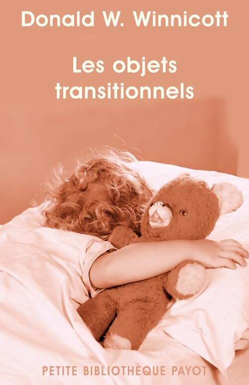 Livrenpoche : Les objets transitionnels - Donald Winnicott - Livre