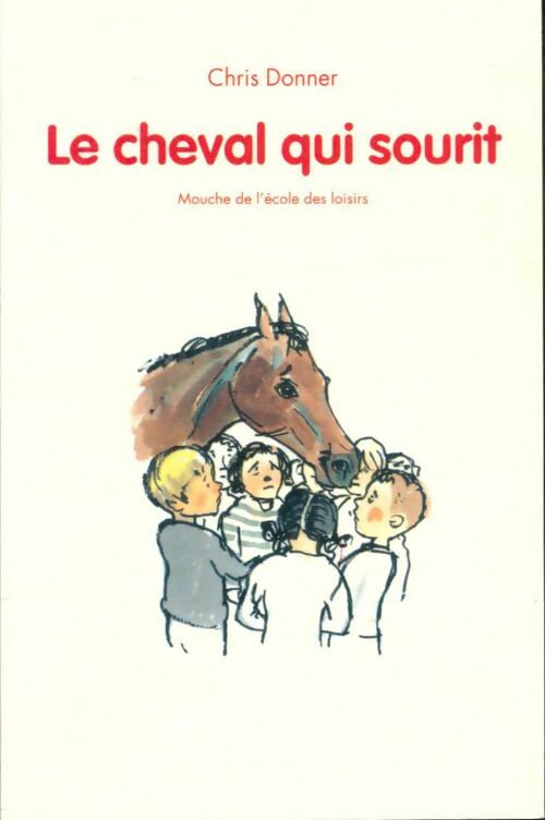 Livrenpoche : Le cheval qui sourit - Chris Donner - Livre