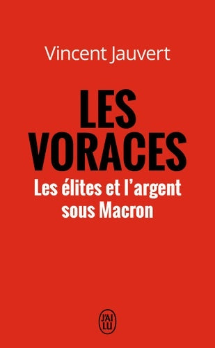 Livrenpoche : Les voraces - Vincent Jauvert - Livre