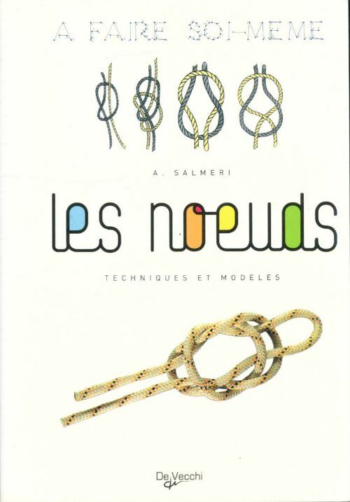 Livrenpoche : Les noeuds - A. Alexandre Salmeri - Livre