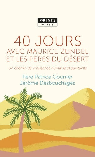 Livrenpoche : 40 jours avec Maurice Zundel et les Pères du désert - Jérôme Desbouchages - Livre