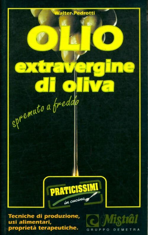 Livrenpoche : Olio extravergine di oliva - Walter Pedrotti - Livre