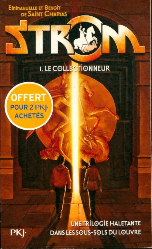 Livrenpoche : Strom Tome I : Le collectionneur - Benoît Saint Chamas - Livre
