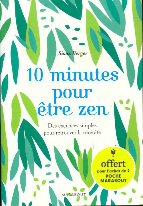 Livrenpoche : 10 minutes pour être zen - Sioux Berger - Livre