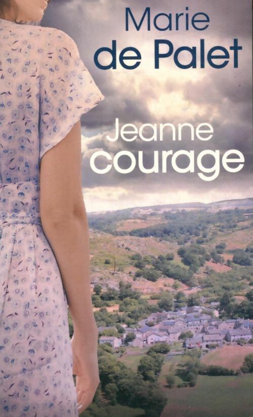 Jeanne courage - Marie De Palet - Livre