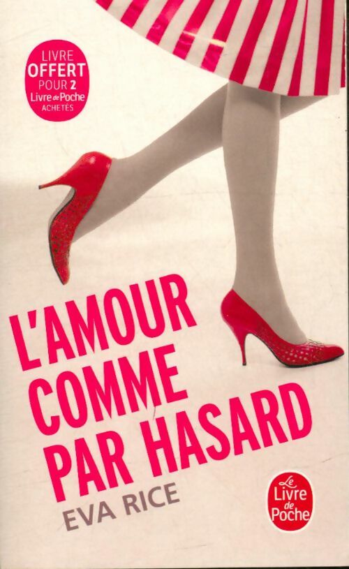 Livrenpoche : L'amour comme par hasard - Eva Rice - Livre