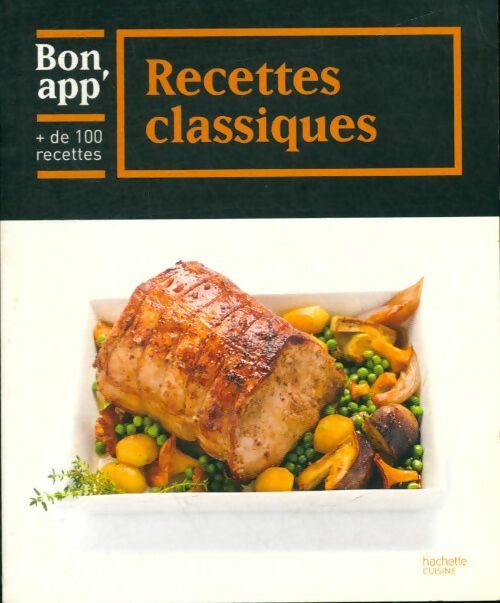 Recettes classiques - Collectif -  Hachette cuisine - Livre