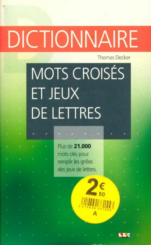 Livrenpoche : Dictionnaire mots croises et jeux de lettres - Thomas Decker - Livre