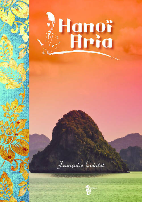 Livrenpoche : Hanoï aria - Françoise Cointot - Livre