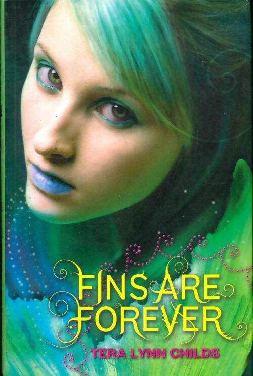 Livrenpoche : Fins are forever - Tera Lynn Childs - Livre