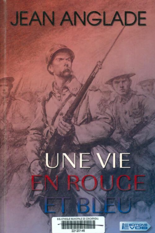 Livrenpoche : Une vie en rouge et bleu - Jean Anglade - Livre