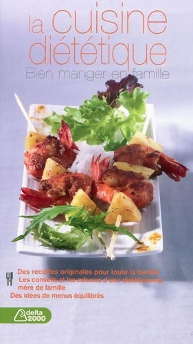 Livrenpoche : La cuisine diététique. BIen manger en famille - Martine Walker - Livre