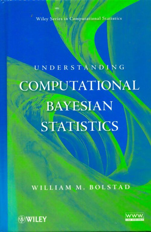 Livrenpoche : Understanding computational bayesian statistics - William M. Bolstad - Livre