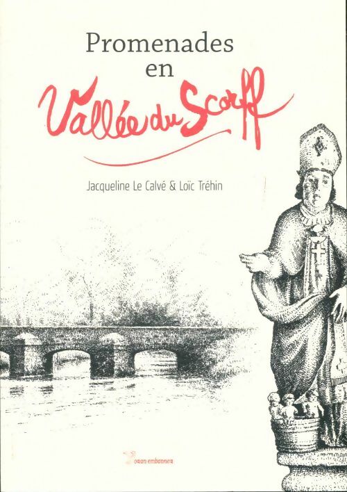 Livrenpoche : Promenades en vallée du Scorff - Jacqueline Le Calvé - Livre