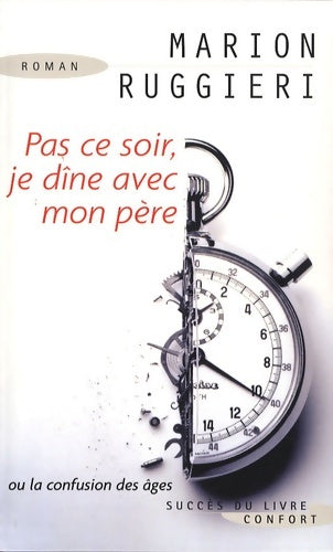 Livrenpoche : Pas ce soir, je dîne avec mon père - Marion Ruggieri - Livre