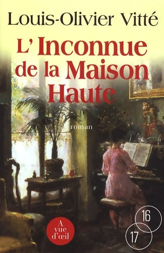 Livrenpoche : L'inconnue de la maison-haute - Louis-Olivier Vitté - Livre