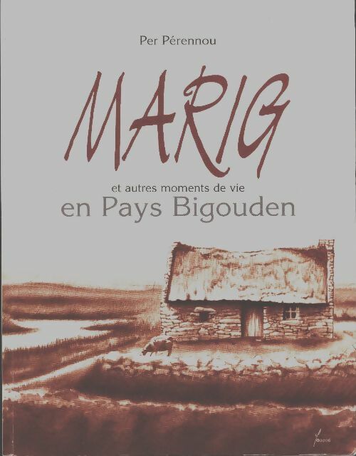 Livrenpoche : Marig et autres moments de vie en Pays Bigouden - Per Perennou - Livre