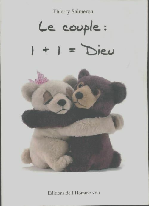 Livrenpoche : Le couple : 1+1 = Dieu - Thierry Salmeron - Livre