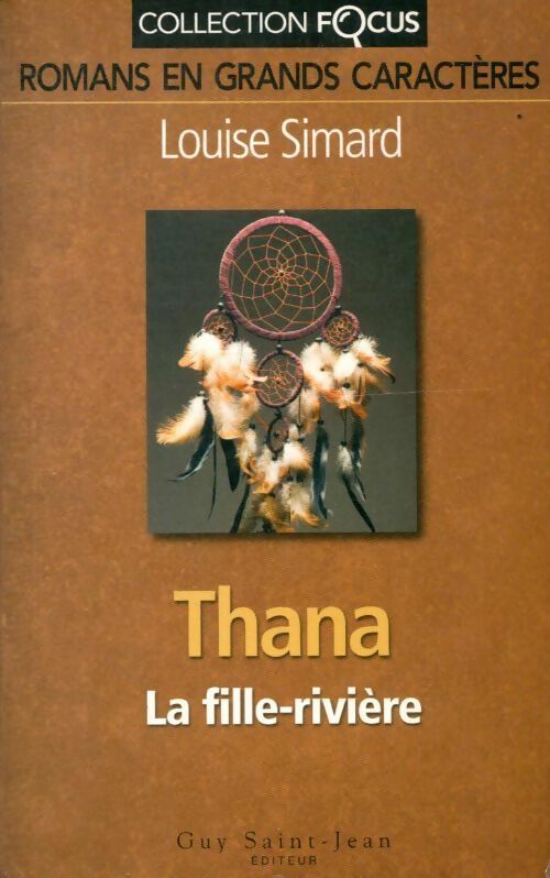 Livrenpoche : Thana. La fille-rivière - Louise Simard - Livre