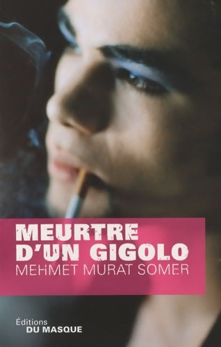 Meurtre d'un gigolo - Mehmet Murat Somer -  Masque GF - Livre