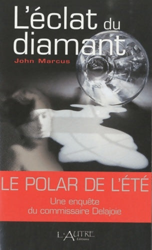 Livrenpoche : Léclat du diamant - John Marcus - Livre