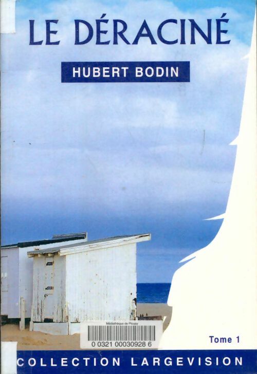 Livrenpoche : Le déraciné Tome I - Hubert Bodin - Livre
