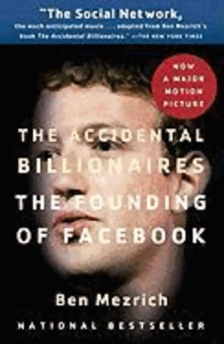 The accidental billionaires. The founding of Facebook - Ben Mezrich -  Anchor GF - Livre