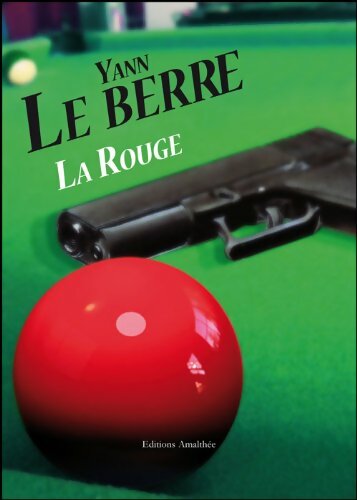 La rouge - Yann Le Berre -  Amalthée GF - Livre
