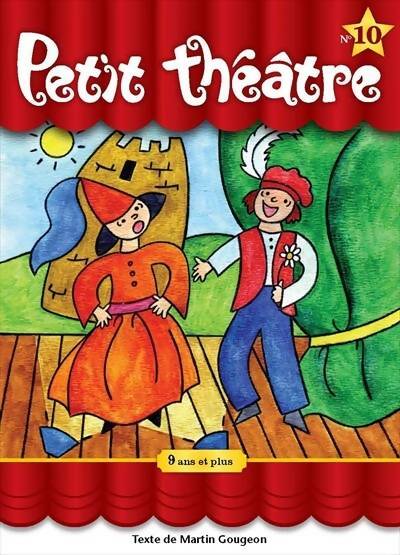 Livrenpoche : Petit théâtre n°10 - Martin Gougeon - Livre