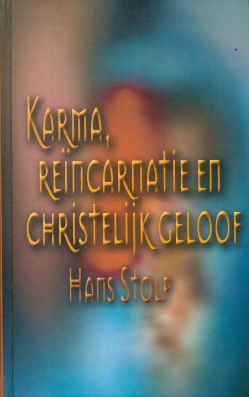 Livrenpoche : Karma, reincarnatie en christelijk geloof - Hans Stolp - Livre