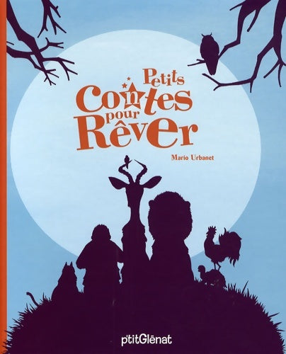 Livrenpoche : Petits contes pour rêver - Mario Urbanet - Livre